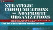 [PDF Kindle] Strategic Communications for Nonprofit Organizations: Seven Steps to Creating a