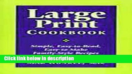 Download Large Print Cookbook  Simple, Easy-to-Read, Easy-to-Make, Family-Style Ebook Online
