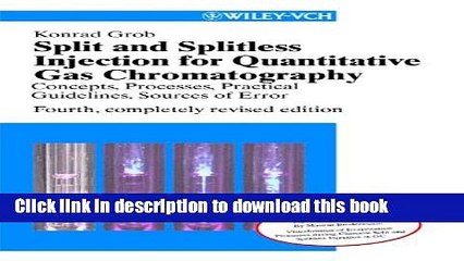 [Popular] Split and Splitless Injection for Quantitative Gas Chromatography: Concepts, Processes,