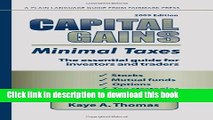 [PDF Kindle] Capital Gains, Minimal Taxes 2009: The Essential Guide For Investors And Traders Free