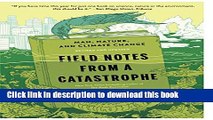 [Popular] Field Notes from a Catastrophe: Man, Nature, and Climate Change Hardcover Online