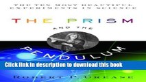 [Popular] The Prism and the Pendulum: The Ten Most Beautiful Experiments in Science Paperback