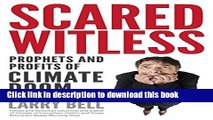 [Popular] Scared Witless: Prophets and Profits of Climate Doom Kindle Free