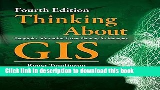 [Popular] Thinking About GIS: Geographic Information System Planning for Managers Paperback