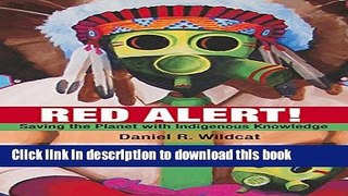 [Popular] Red Alert!: Saving the Planet with Indigenous Knowledge Hardcover Free