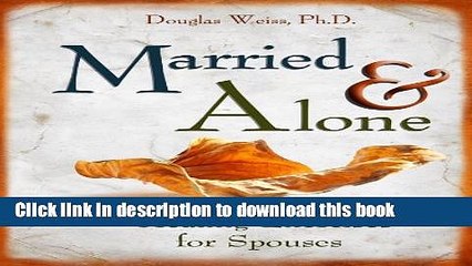 [PDF] Married and Alone: Healing Exercises for Spouses Free Online