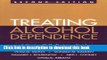 [PDF] Treating Alcohol Dependence: A Coping Skills Training Guide Free Online