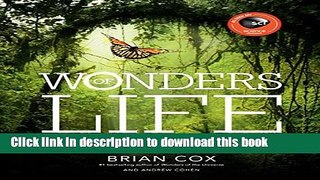 [Popular] Wonders of Life: Exploring the Most Extraordinary Phenomenon in the Universe Hardcover