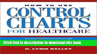 [Popular] How to Use Control Charts for Health Care Hardcover Online