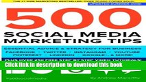 [PDF Kindle] 500 Social Media Marketing Tips: Essential Advice, Hints and Strategy for Business: