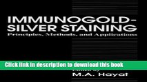 [Popular] Immunogold-Silver Staining: Principles, Methods, and Applications Paperback Collection