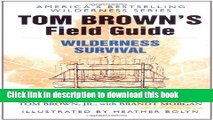 [Popular] Tom Brown s Field Guide to Wilderness Survival Kindle Collection