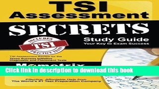 [Popular] Books TSI Assessment Secrets Study Guide: TSI Assessment Review for the Texas Success