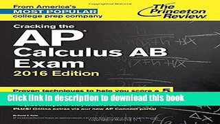 [Popular] Books Cracking the AP Calculus AB Exam, 2016 Edition (College Test Preparation) Free