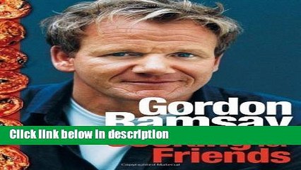 [PDF] Cooking for Friends: Food from My Table by Ramsay, Gordon [15 September 2008] [Online Books]