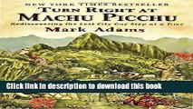[Popular] Books Turn Right at Machu Picchu: Rediscovering the Lost City One Step at a Time Free