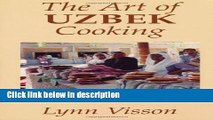 Ebook The Art of Uzbek Cooking (Hippocrene International Cookbooks) Free Online
