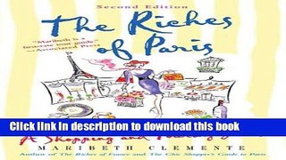 [Download] The Riches of Paris, 2nd Edition: A Shopping and Touring Guide Kindle Free