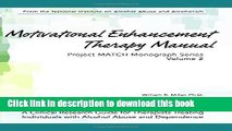 [Popular Books] Motivational Enhancement Therapy Manual: A Clinical Research Guide for Therapists
