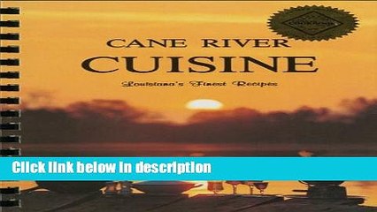 [PDF] Cane River Cuisine: Louisiana s Finest Recipes Ebook Online