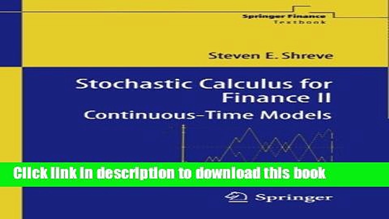 [Download] Stochastic Calculus for Finance II: Continuous-Time Models (Springer Finance) Hardcover