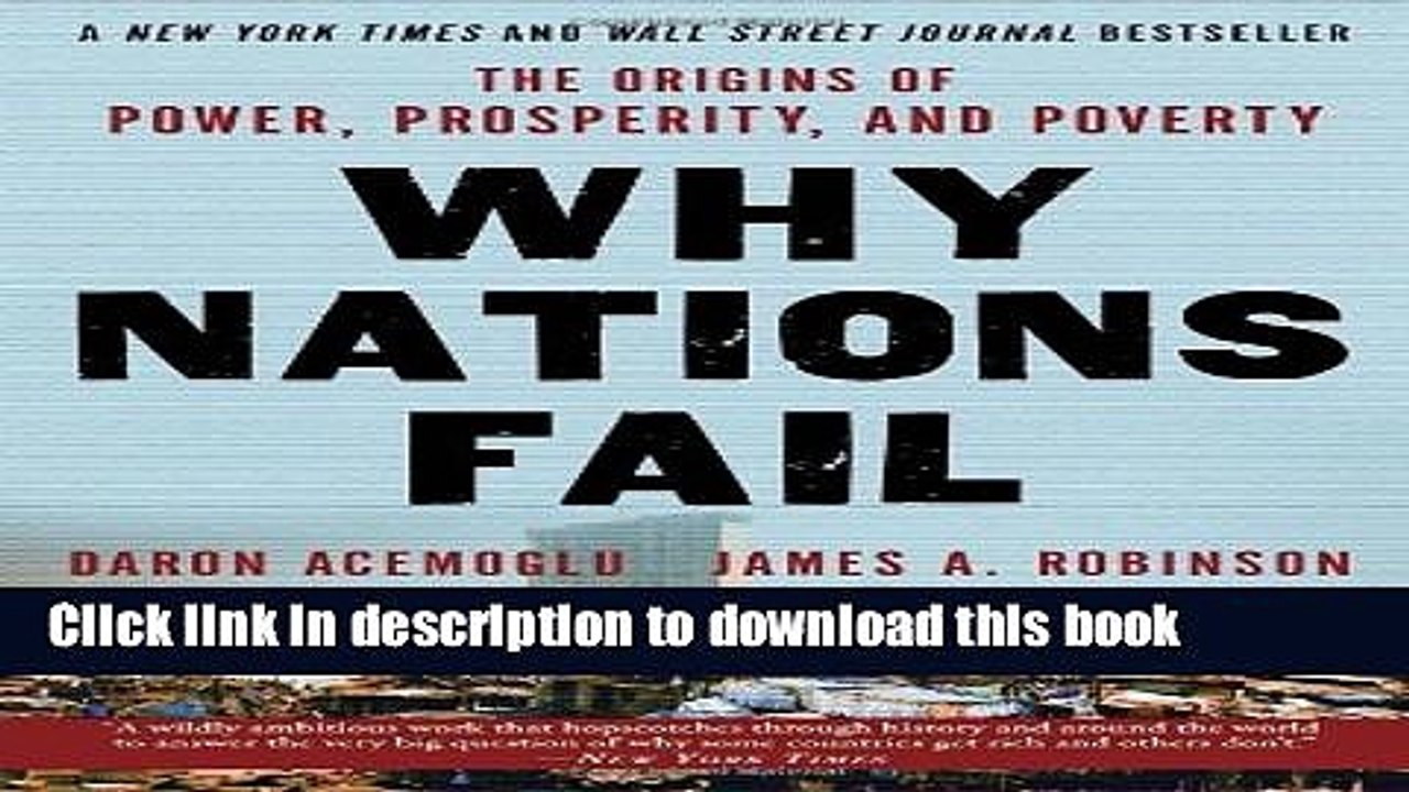 [Download] Why Nations Fail: The Origins of Power, Prosperity, and Poverty Kindle Online