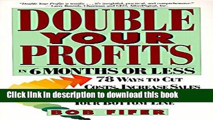 [Download] Double Your Profits: In Six Months or Less Kindle Free