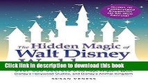 [Popular] Books The Hidden Magic of Walt Disney World: Over 600 Secrets of the Magic Kingdom,