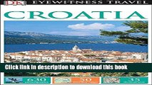 [Popular] Books DK Eyewitness Travel Guide: Croatia (DK Eyewitness Travel Guides) Free Online