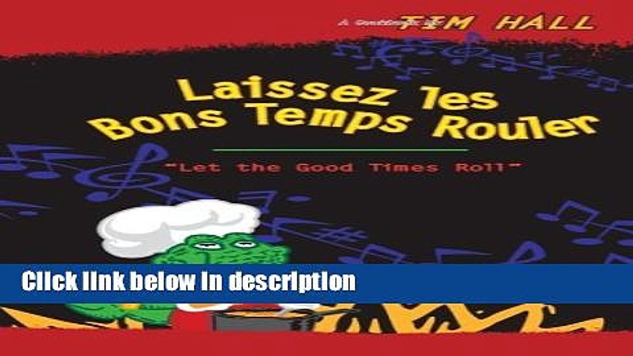[PDF] Laissez Les Bon Temps Rouler: Let the Good Times Roll Ebook Online