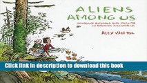 [Popular] Aliens Among Us: Invasive Animals and Plants in British Columbia Hardcover Online