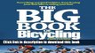 [Popular Books] The Big Book of Bicycling: Everything You Need to Everything You Need to Know,