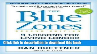 [Popular Books] The Blue Zones, Second Edition: 9 Lessons for Living Longer From the People Who ve