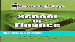 [PDF] Motorcycle Mary s School of Finance: Let us whip you into shape! (Motivational Financial