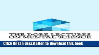 [Popular] The Dore Lectures on Mental Science Hardcover Online