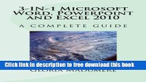 [Download] 3-IN-1 Microsoft Word, Powerpoint and Excel 2010: A Complete Guide Paperback Free