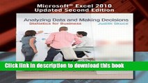 [Download] Analyzing Data and Making Decisions: Statistics for Business, Microsoft Excel 2010