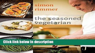 Download The Seasoned Vegetarian [Full Ebook]