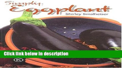 Download Simply Eggplant: Kosher Recipes from Around the World Ebook Online