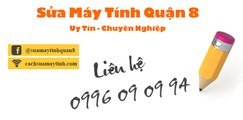 Sửa máy tính tại nhà Quận 8 Uy Tín - 0996.09.09.94