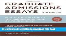 [Popular] Books Graduate Admissions Essays, Fourth Edition: Write Your Way into the Graduate