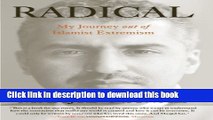 [Popular] Books Radical: My Journey Out Of Islamist Extremism Full Download