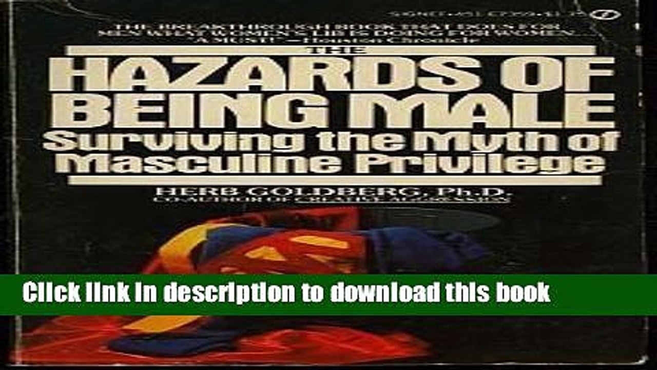 [Download] Hazards of Being Male: Surviving the Myth of Masculine Privilege Paperback Online