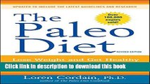 [PDF] The Paleo Diet: Lose Weight and Get Healthy by Eating the Foods You Were Designed to Eat
