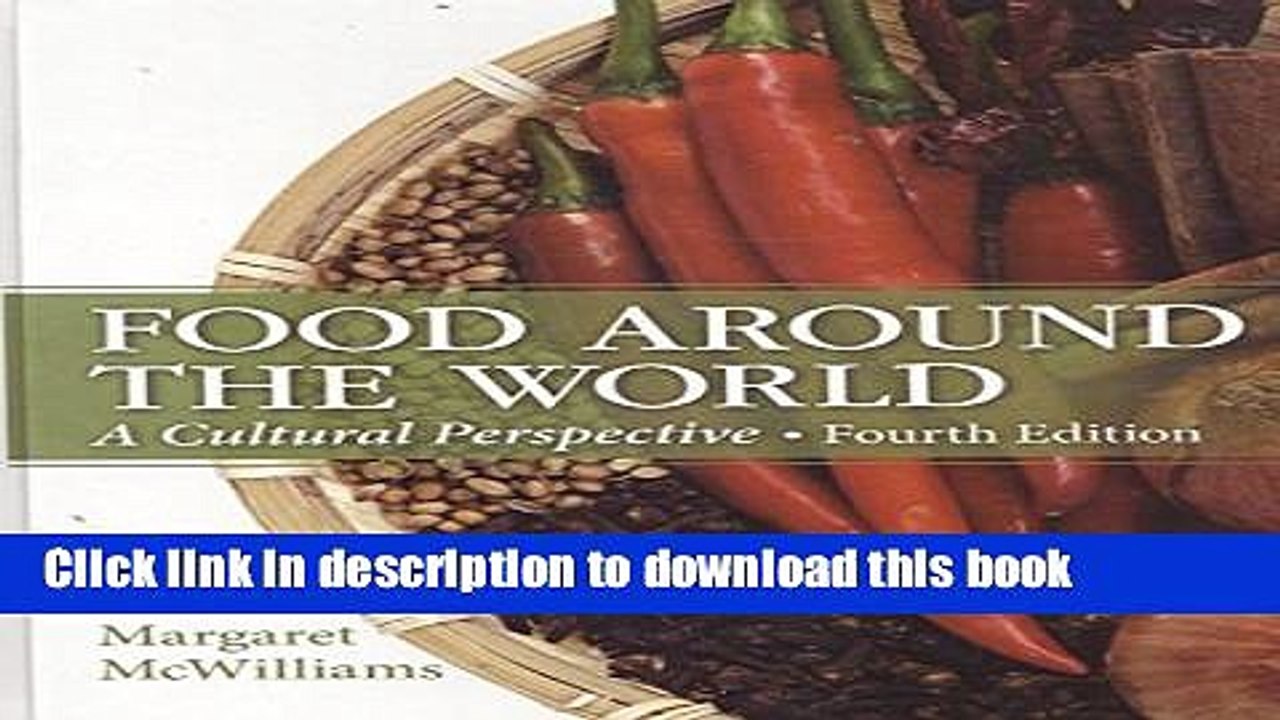 [Download] Food Around the World: A Cultural Perspective (4th Edition) Kindle Collection