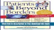[Download] Patients Beyond Borders: Everybodyâ€™s Guide to Affordable, World-Class Medical Travel