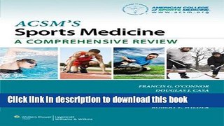 [Popular] Books ACSM s Sports Medicine: A Comprehensive Review Free Online