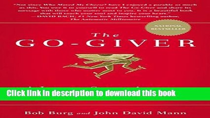 [Download] The Go-Giver: A Little Story About a Powerful Business Idea Kindle Online