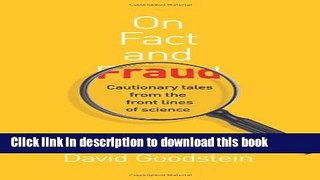 [Popular] On Fact and Fraud: Cautionary Tales from the Front Lines of Science Paperback Online