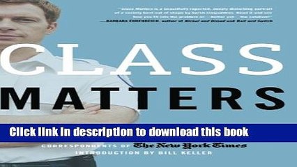 [Download] Class Matters Paperback Free